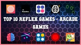 Top 10 Reflex Games Android Games