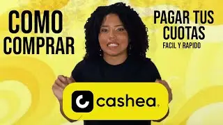 Como comprar en CASHEA y pagar tus cuotas - F&aacute;cil y r&aacute;pido
