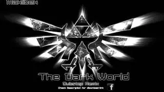 Maklibek   The Dark World   Zelda Dubstep Remix Lorule theme youtube original1