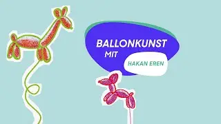Tag der offenen T&uuml;r - Digital! Ballonkunst mit Hakan Eren