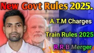 Three new rules taken by the Indian Government. ATM charges, Train Travel Restrictions & RRB Bank ..