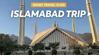 Trip To Faisal Mosque | Islamabad Faisal Mosque Visit | Short Travel Vlog Pakistani Cooking Visions