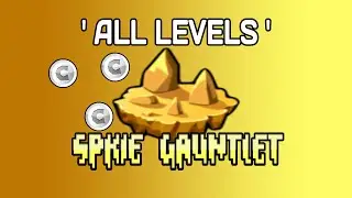 Spike Gauntlet [All Coins] | Geometry Dash 2.2 (All Levels)