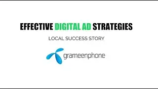 Local Success Story (Grameenphone)| Digital Marketing | Keeron