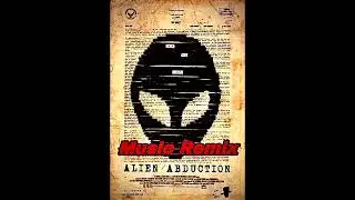 Alien Abduction 2014 - Music remix and remastered 2025 - by Rafa7