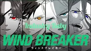 Industry Beby (  AMV )  Wind Breaker .