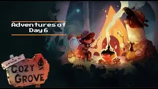 Cozy Grove | Day 6 – Letting the Adventure Guide You