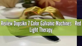 Review Dopsikn 7 Color Galvanic Machines - Red Light Therapy for Face and Neck, Face Massager Tool f