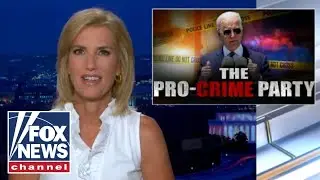 Ingraham: Democrats are the pro-crime party