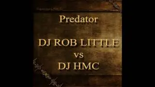 Predator - DJ ROB LITTLE vs.DJ HMC (2001)