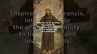 Prayer for Humility: Inspired by St  Francis of Assisi #gregorianchant #stfrancis #catholicprayers