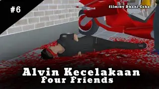 Four Friends #6[Alvin Kecelakaan?]Drama Sakura school simulator 