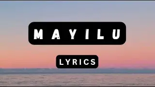 Mayilu [LYRICS]- Supaveen & Vidusan