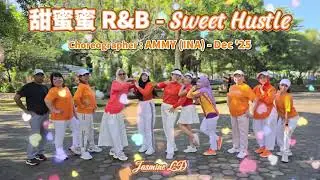 甜蜜蜜 R&B ｜Sweet Hustle - Dec 2025 || Ammy ( INA ) || Jasmine 💃