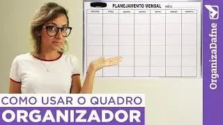 📝 COMO USAR QUADRO ORGANIZADOR (mensal e anual) | Organiza Dafne