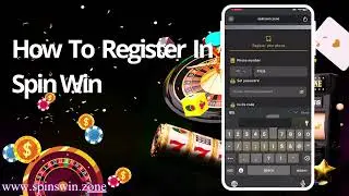 How To Register in Spin Win.