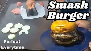 How to Cook Perfect Smash Burger | SEASON * SMASH * SIZZLE