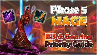 PHASE 5 BIS FOR MAGE - GEARING & PRIORITY GUIDE!