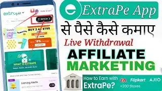 Extrape Affiliate Marketing | Extrape  App Se Paise Kaise Kamaye | Extra Pay se paise kaise kamaye