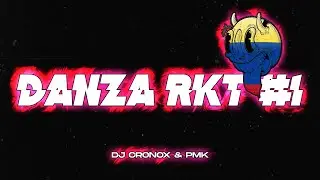 DANZA RKT #1 - DJ CRONOX Ft. @DjPirata