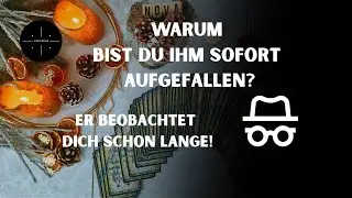 Warum bist du IHM sofort aufgefallen?👀Er beobachtet dich schon lange!🥸😎🤓