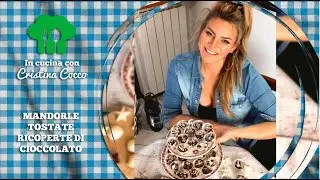 In cucina con Cristina Cocco - mandorle ricoperte al cioccolato fondente 🍫