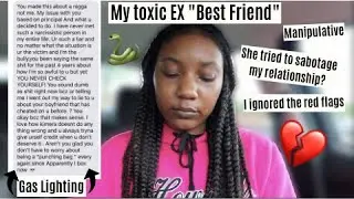 STORY TIME: my EX best friend was a master MANIPULATOR... the most TOXIC and FAKE 