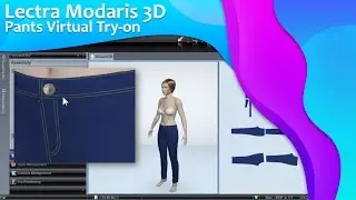 Lectra Modaris 3D Tutorial | Pants Fitting | Virtual Try-On