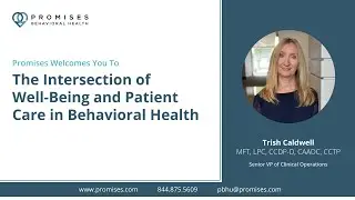 The Intersection of Well-Being and Patient Care in Behavioral Health | PBHU | September 2024