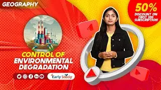 Control Of Environmental Degradation | Manufacturing Industries | Geography | Chapter 6 | Class 10