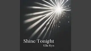 Shine Tonight