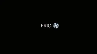 FRIO ❄️ 