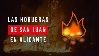 HOGUERAS DE SAN JUAN ALICANTE 🔥 Su origen, fiesta y MÁS