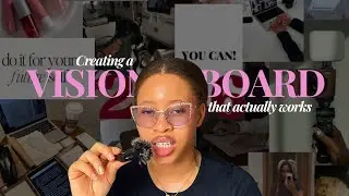 Creating a Vision Board that Actually Works