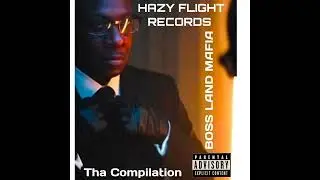 Hazy Flight Records - Tha Compilation  ( FULL ALBUM ) 