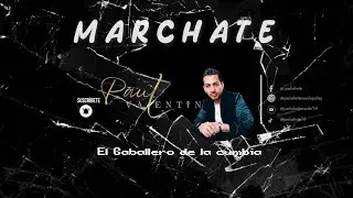 M&aacute;rchate - Paul Valentin ( v&iacute;deo oficial)