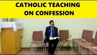 Catholic Teaching On Confession - Jude Coutinho