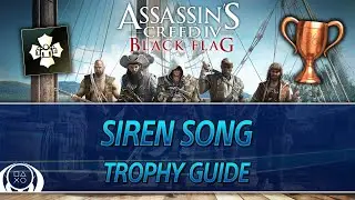 Assassin's Creed 4 Black Flag | Siren Song Trophy Guide