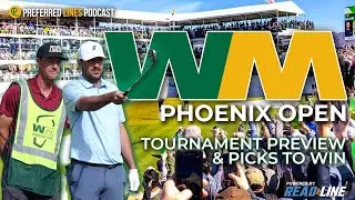2026 WM Phoenix Open | Comprehensive Tournament Preview + Picks | Our Final Show Here 😢!