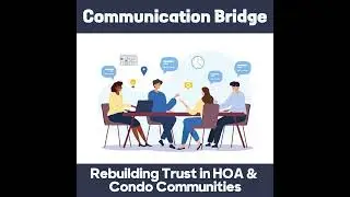 The Communication Crisis: How HOA & Condo Boards Can Rebuild Resident Trust