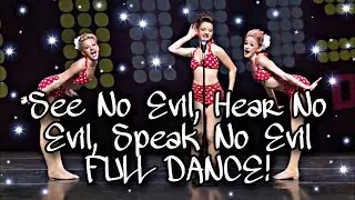 See No Evil, Hear No Evil, Speak No Evil FULL DANCE!! // Dance Moms