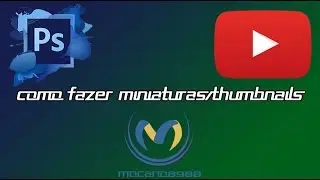 Tutorial - Como Fazer Miniaturas Para Youtube Usando o Photoshop