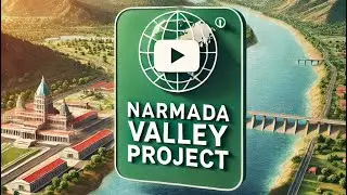 Narmada Valley Project | Overview, Benefits & Key Facts Explained