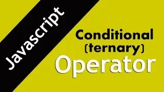 12. Conditional (ternary) operator in Javascript
