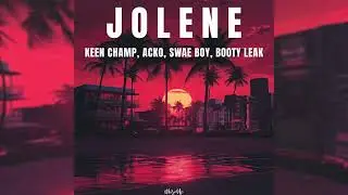 Keen Champ; Acko; Swae Boy; BOOTY LEAK - Jolene (Gustavo Scorpio 2025 Mix)