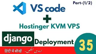 Hostinger VPS + VS Code Integration | Django Deployment Made Easy (Part 1/2)