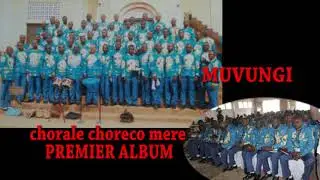 choreco mère dans muvungi