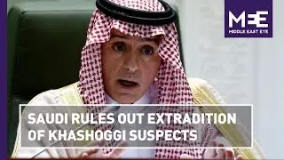 Saudi Arabia refuses Turkey's demand to extradite suspects in Khashoggi's murder