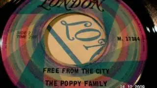 THE POPPY FAMILY - Free from the city (45 version)