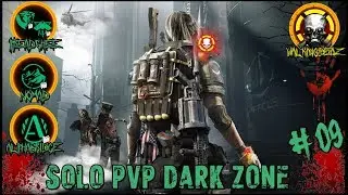 The Division 1.8.3 Solo PvP DARK ZONE.#09👻 (PREDSHEE/NOMAD/ALPHA)